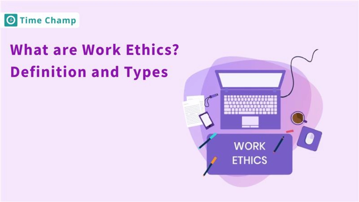 What are Work Ethics_ Definition and Types
