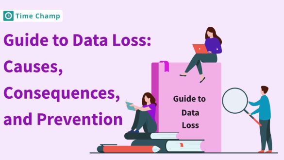 Guide To Data Loss: Causes, Consequences, And Prevention