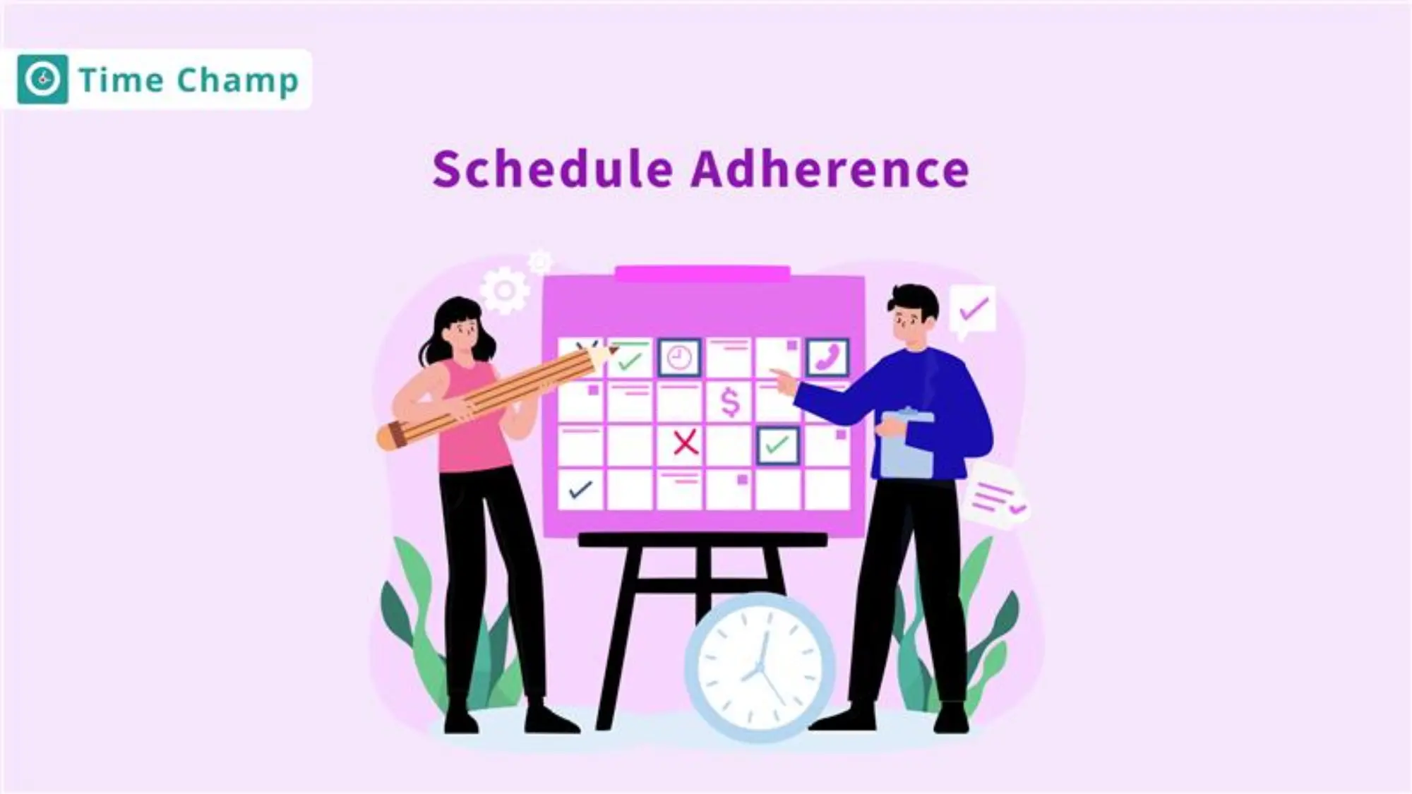 examples of schedule adherence 