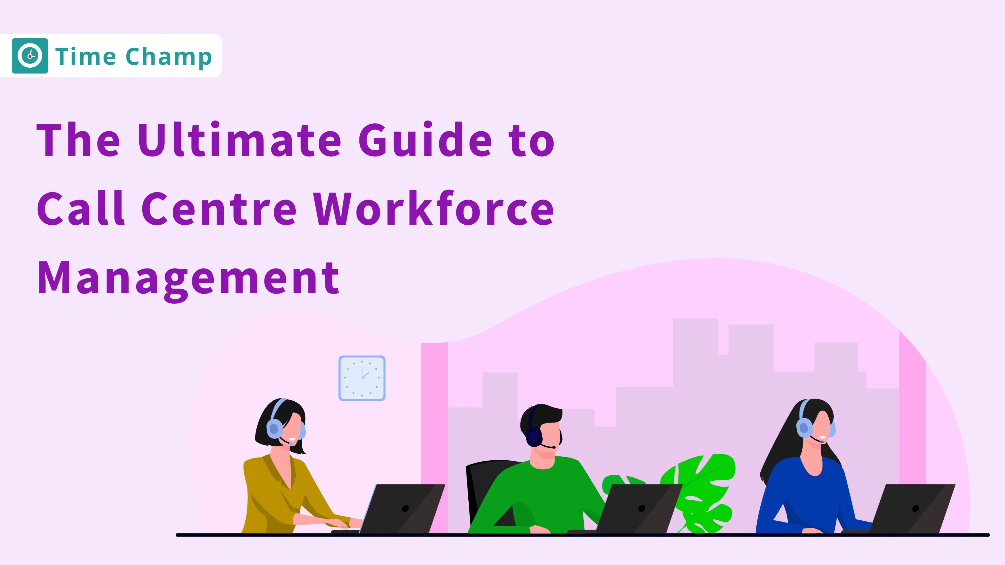 call centre workforce management