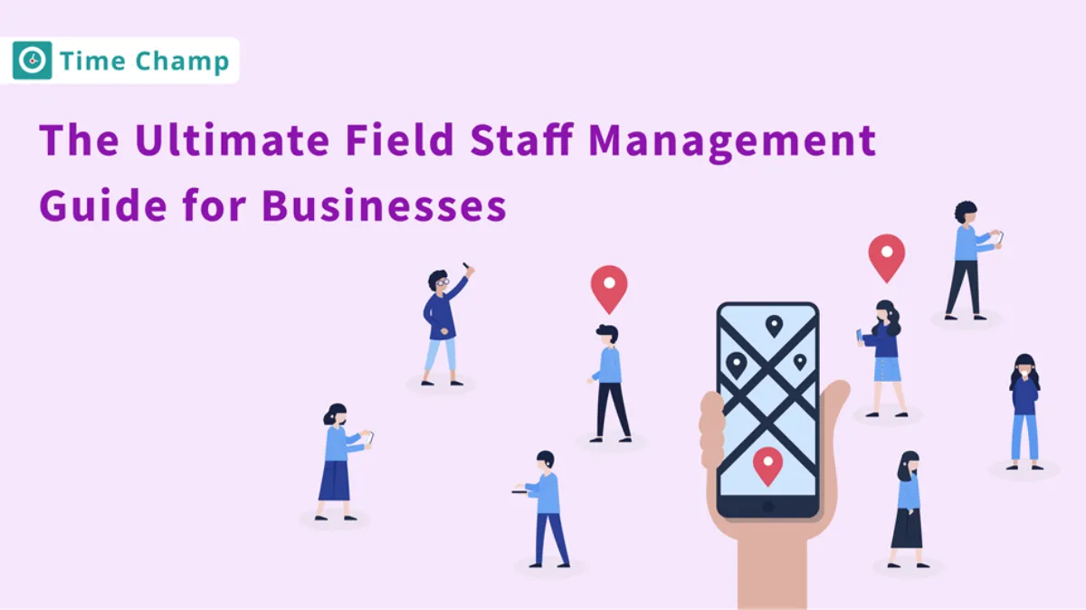 Ultimate Field Staff Management